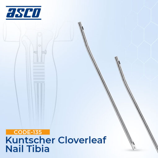 KUNTSCHER CLOVERLEAF NAIL TIBIA | ASCO Medical